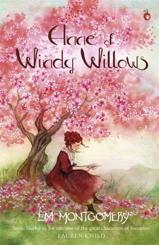 Anne of Windy Willows (Anne of Green Gables,Virago Modern Classics)