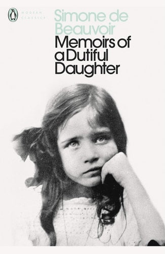 Memoirs of a Dutiful Daughter (Perennial Classics)