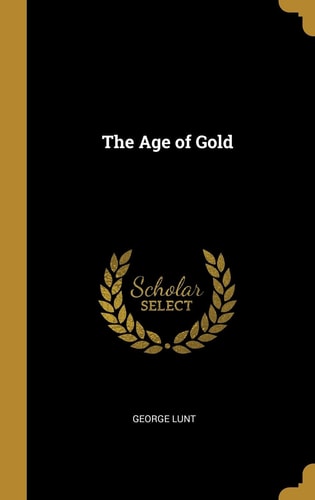 The Age of Gold