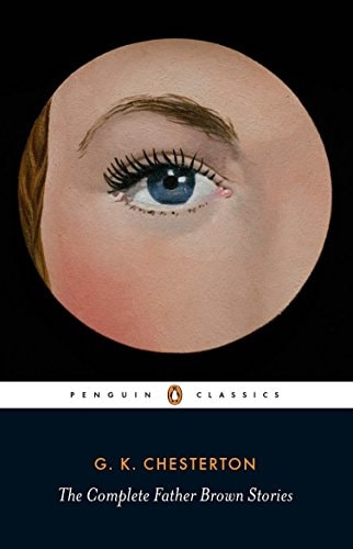 The Complete Father Brown Stories...