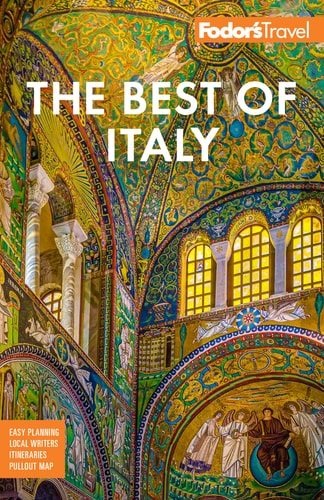 Fodor's Best of Italy: With Rome, Florence, Venice & the Top Spots in Between (Full-color Travel Guide)