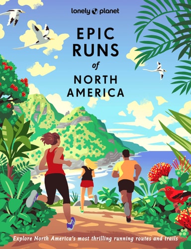 Lonely Planet Epic Runs of North...