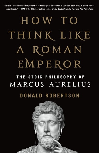 How to Think Like a Roman Emperor...