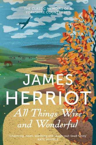 All Things Wise and Wonderful (All Creatures Great and Small)