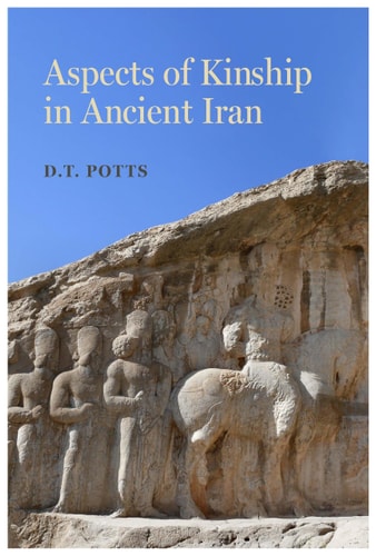 Aspects of Kinship in Ancient Iran...