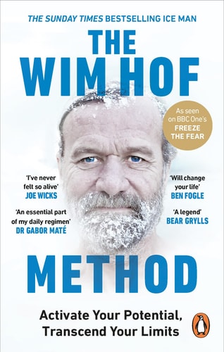 The Wim Hof Method: Activate Your Full Human Potential