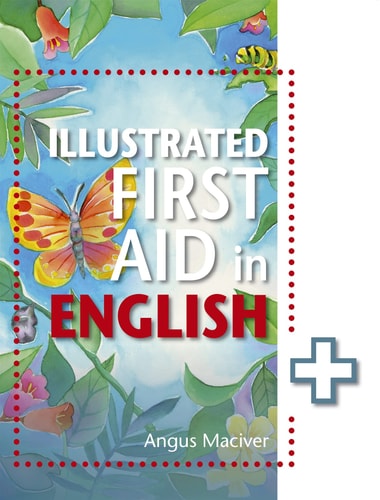 Illustrated First Aid in English...