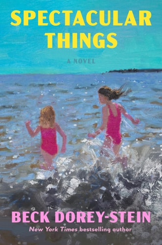 Spectacular Things: A Novel