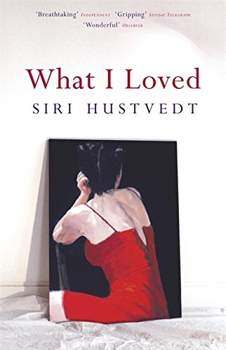 What I Loved: A Novel