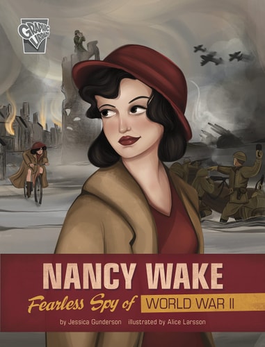Nancy Wake Fearless Spy of WWII...