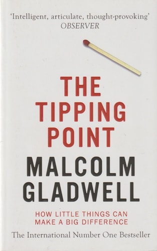 The Tipping Point: How Little Things Can Make a Big Difference