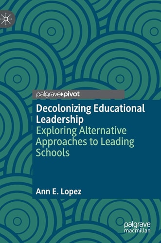 Decolonizing Educational Leadership...