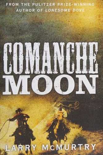 Comanche Moon : A Novel