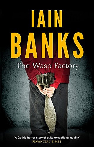 The WASP FACTORY: A NOVEL