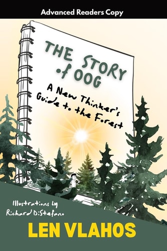The Story of Oog Or, A New Thinker's Guide to the Forest