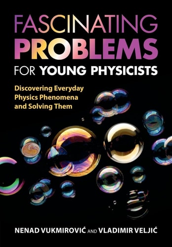 Fascinating Problems for Young Physicists...