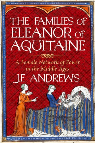 The Families of Eleanor of Aquitaine...
