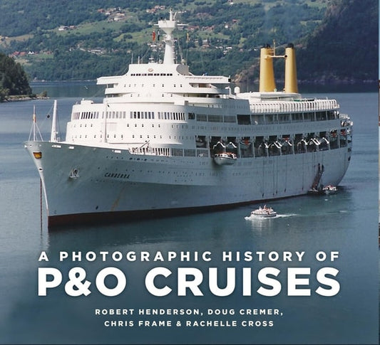 A Photographic History of P&O Cruises...