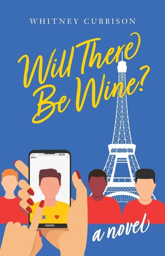 Will There Be Wine? A Novel