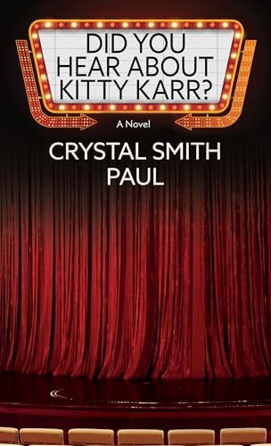 Did You Hear About Kitty Karr?: A Novel