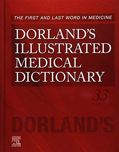 Dorland's Illustrated Medical Dictionary...