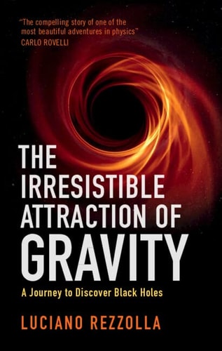 The Irresistible Attraction of Gravity...