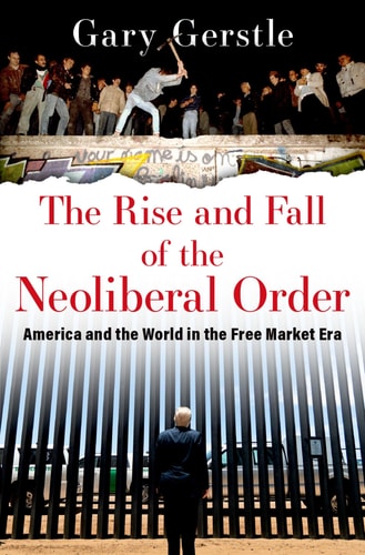 The Rise and Fall of the Neoliberal...