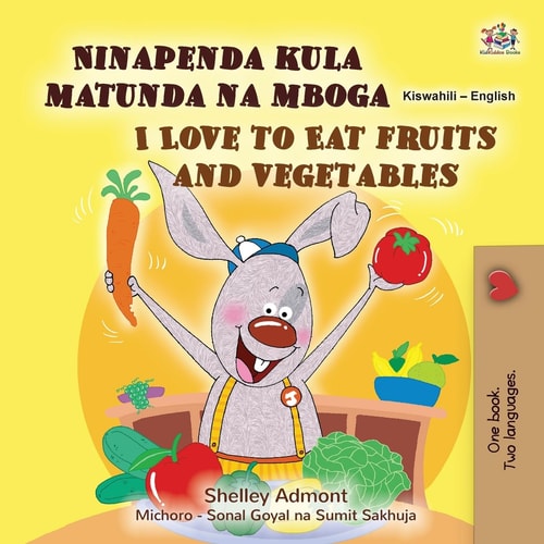 I Love to Eat Fruits and Vegetables...