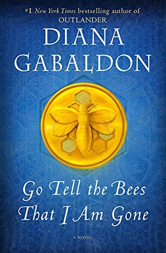 Go Tell the Bees That I Am Gone: A Novel (Outlander)