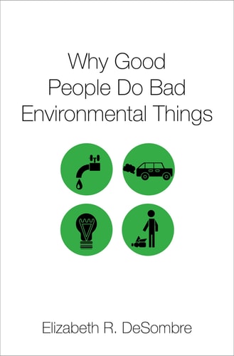 Why Good People Do Bad Environmental...