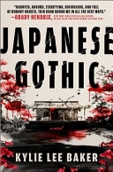 Japanese Gothic A Novel