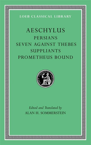 Persians. Seven against Thebes....
