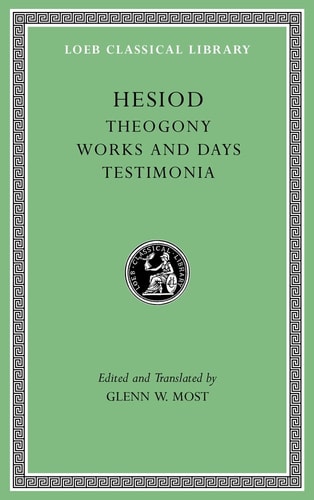 Theogony. Works and Days. Testimonia...