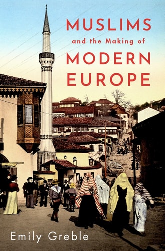 Muslims and the Making of Modern...