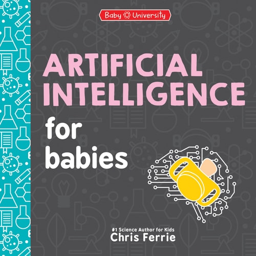 Artificial Intelligence for Babies...