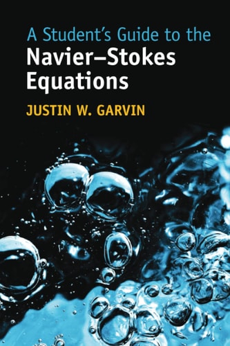 A Student's Guide to the Navier-Stokes...