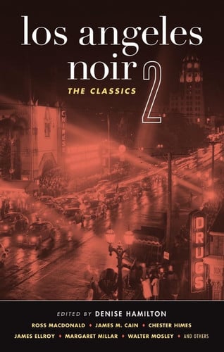 Los Angeles Noir 2: The Classics (Akashic Noir)
