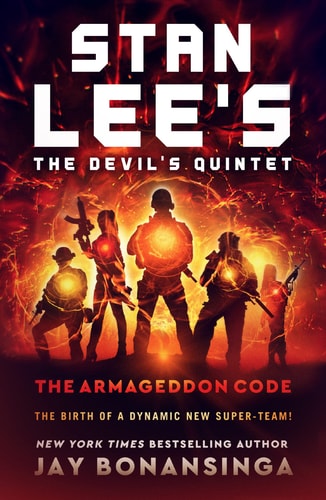 Stan Lee's The Devil's Quintet: The Armageddon Code (Stan Lee's The Devil's Quintet, 1)