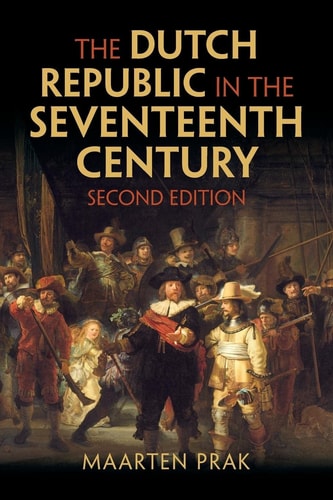The Dutch Republic in the Seventeenth...