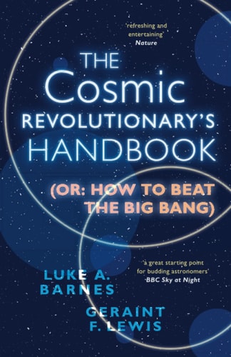 The Cosmic Revolutionary's Handbook...