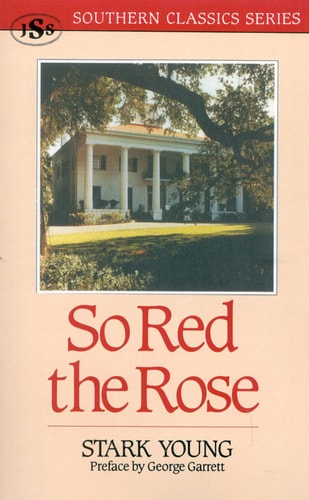 So Red the Rose (Southern Classics Series)