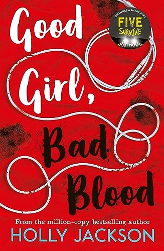 Good Girl, Bad Blood: The Sequel to A Good Girl's Guide to Murder