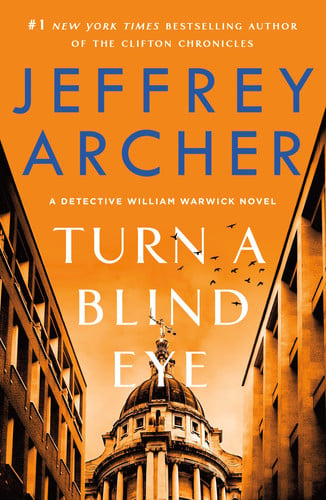 Turn a Blind Eye A Detective William Warwick Novel