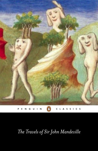 The Travels of Sir John Mandeville...