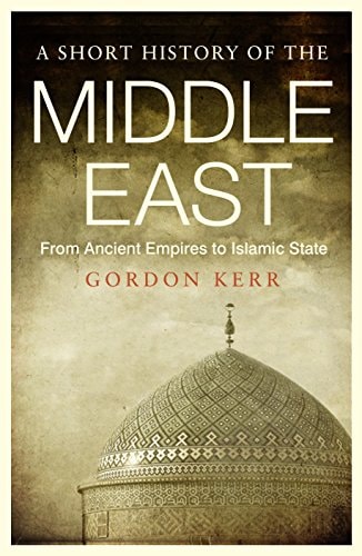A Short History of the Middle East...