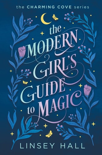 The Modern Girl's Guide to Magic...
