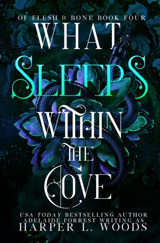 What Sleeps Within the Cove (Of Flesh & Bone, 4)