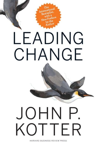Leading Change, With a New Preface...