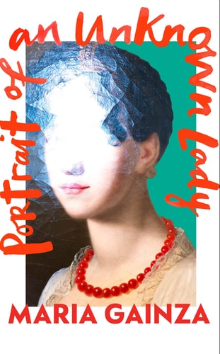 Portrait of an Unknown Woman: A Novel