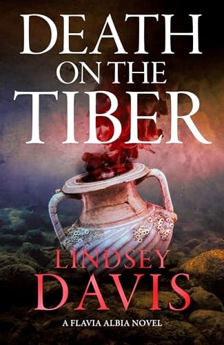 Death on the Tiber: A Flavia Albia Novel (Flavia Albia Series, 12)